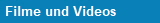 Filme und Videos