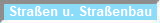 Stra�en u. Stra�enbau